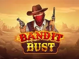 Bandit Bust